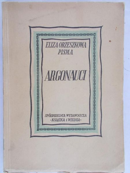 Orzeszkowa Eliza - Argonauci