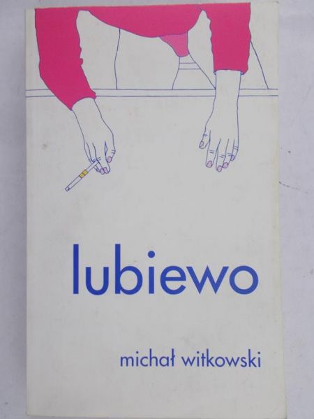 Witkowski Michał - Lubiewo