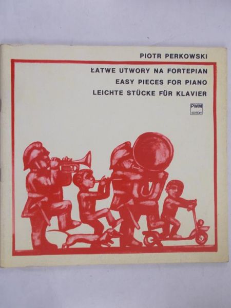 Perkowski Piotr - Łatwe utwory na fortepian