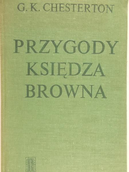 Chesterton Gilbert K. - Przygody księdza Browna