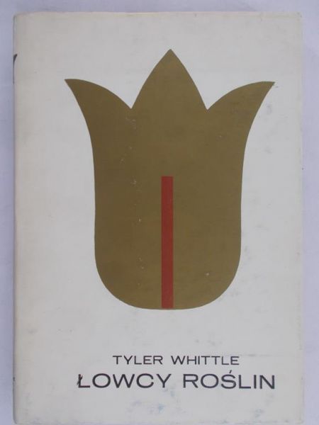 Whittle Tyler - Łowcy roślin