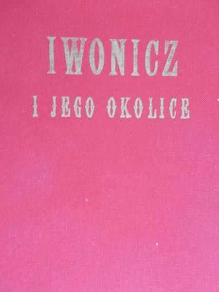 Bełza Władysław - Iwonicz i jego okolice, reprint 1885 r.