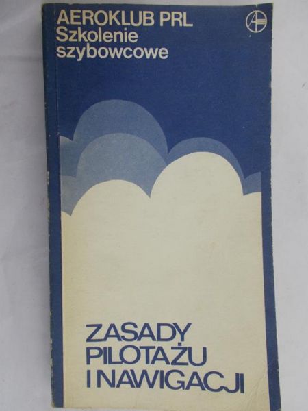 Pazio Andrzej - Zasady pilotażu i nawigacji, Aeroklub PRL