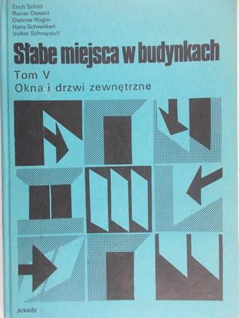 Schild Erich - Słabe miejsca w budynkach, Tom V