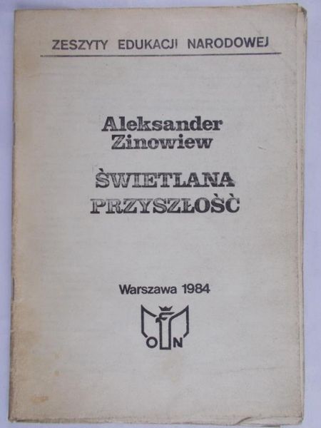 Zinowiew Aleksander - Świetlana przyszłość