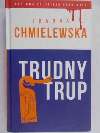 Chmielewska Joanna - Trudny trup