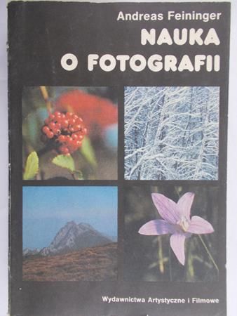 Feininger Andreas - Nauka o fotografii