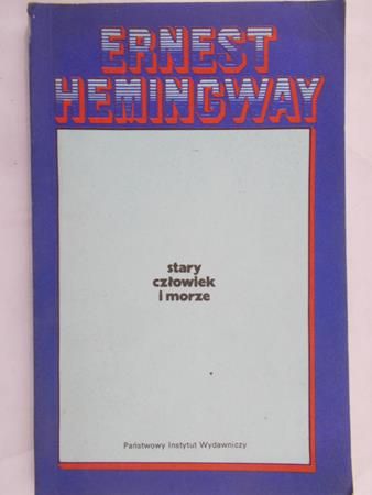 Hemingway Ernest - Stary człowiek i morze