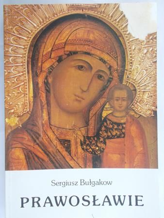 Bułgakow Sergiusz - Prawosławie