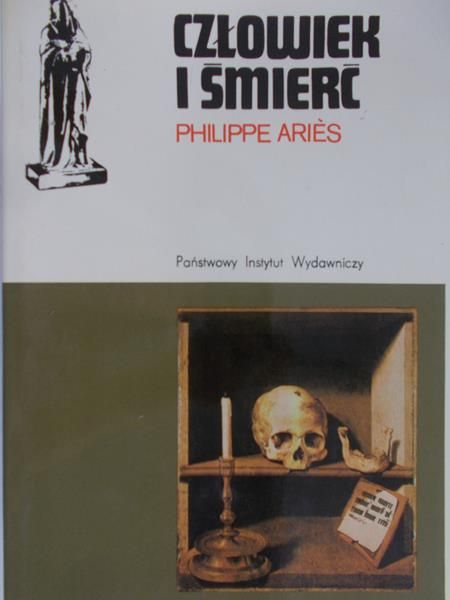 Aries Philippe - Człowiek i śmierć