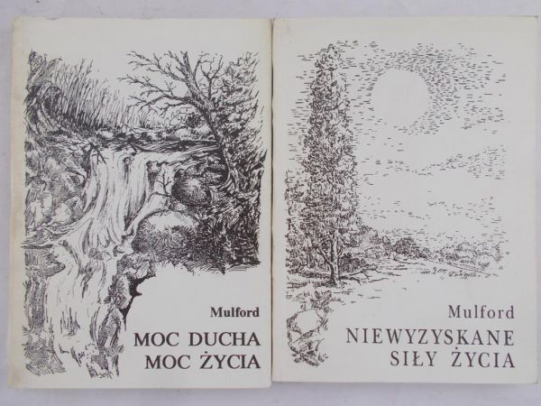 Mulford Prentice - Niewyzyskane siły życia \ Moc ducha. Moc życia
