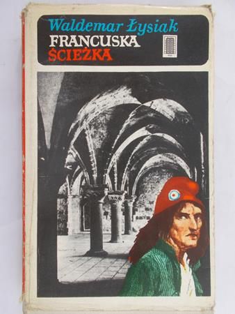Łysiak Waldemar - Francuska ścieżka