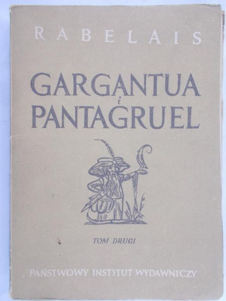Rabelais Francois - Gargantua i Pantagruel, t. II , 1949 r.