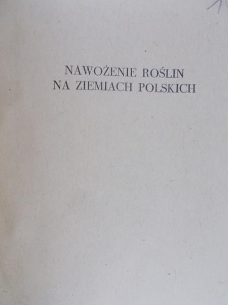 Niklewski Bronisław - Nawożenie roślin na ziemiach polskich, Część 1. 1948 r.