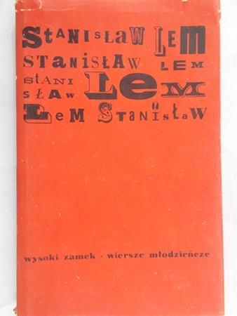 Lem Stanisław - Wysoki zamek. Wiersze młodzieńcze