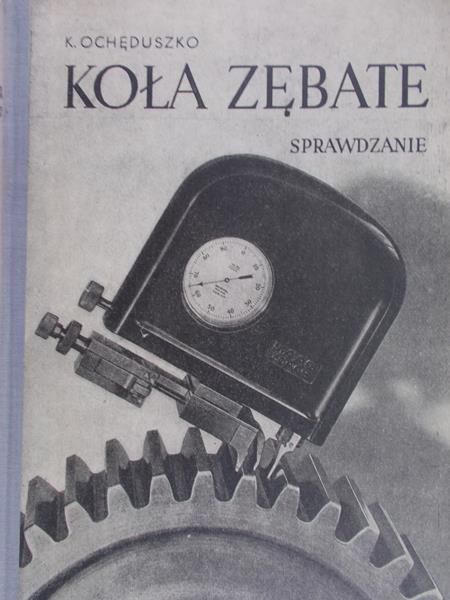 Ochęduszko Kazimierz - Koła zębate, Sprawdzanie