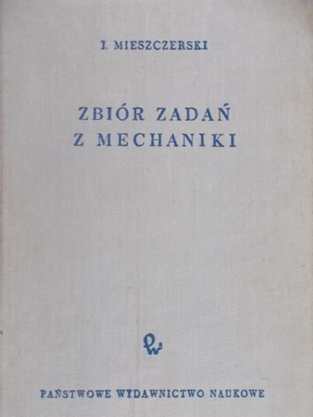 Mieszczerski I. - Zbiór zadań z mechaniki