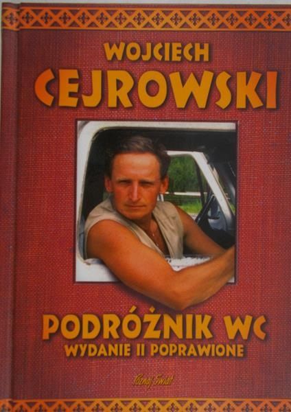 Cejrowski Wojciech - Podróżnik WC