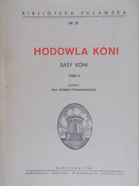 Prawocheński Roman - Hodowla koni, Tom II. 1948 r.
