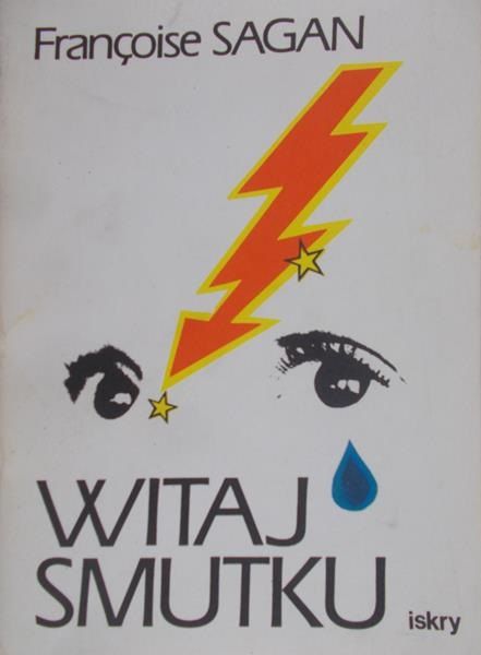 Sagan Francoise - Witaj, smutku