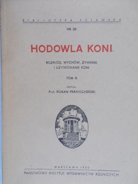 Prawocheński Roman - Hodowla koni, Tom III. 1950 r.