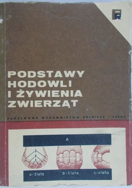 Klocek Franciszek - Podstawy hodowli i żywienia zwierząt