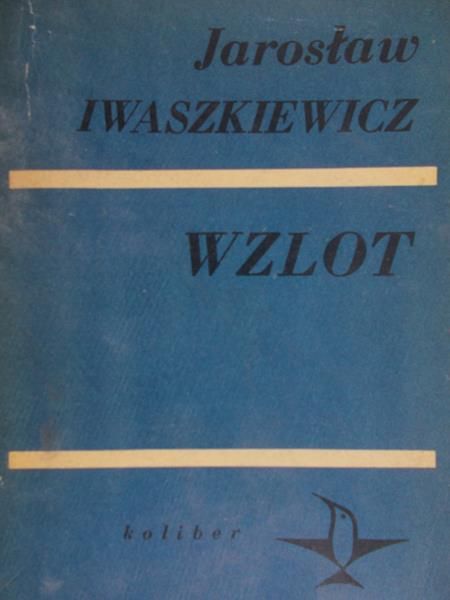 Iwaszkiewicz Jarosław - Wzlot