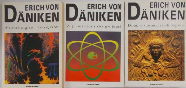 Von Daniken Erich  - Strategia bogów / Z powrotem do gwiazd / Dzień, w którym przybyli bogowie