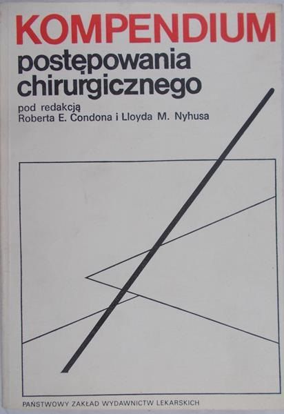 Condon Robert - Kompedium postępowania chirurgicznego