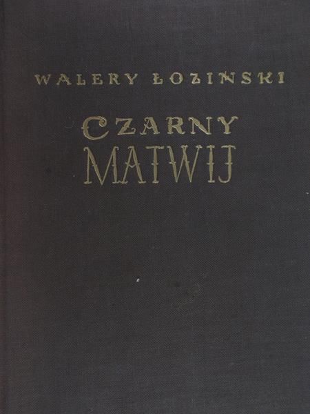 Łoziński Walery - Czarny Matwij