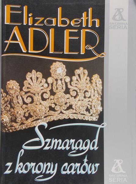 Adler Elzabeth - Szmaragd z korony carów