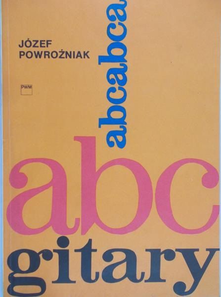 Powroźniak Józef - Abc gitary