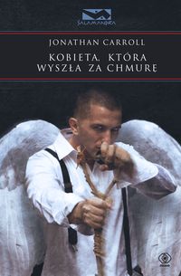 Carroll Jonathan - Kobieta, która wyszła za chmurę