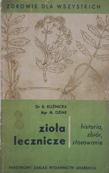 Kuźnicka Barbara - Zioła lecznicze