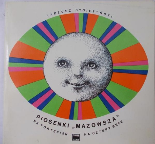Sygietyński Tadeusz - Piosenki "Mazowsza" na fortepian