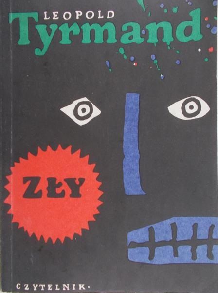 Tyrmand Leopold - Zły