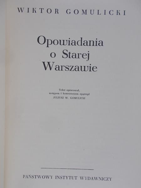 Gomulicki Wiktor - Opowiadania o starej Warszawie