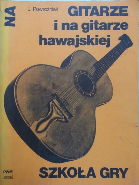 Powroźniak J. - Na gitarze i na gitarze hawajskiej
