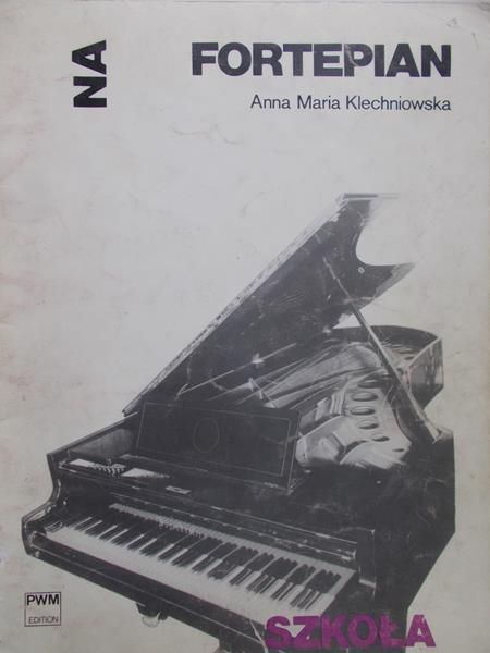 Klechniowska Anna Maria - Nuty na fortepian
