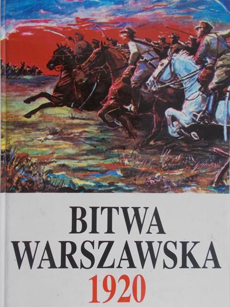 Tarczyński Marek (red.) - Bitwa warszawska 1920