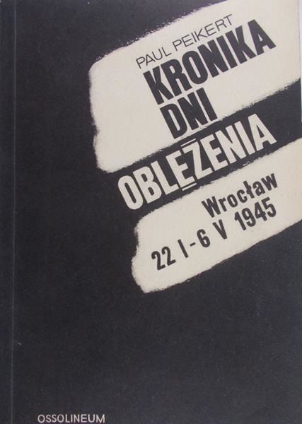 Peikert Paul - Kronika dni oblężenia