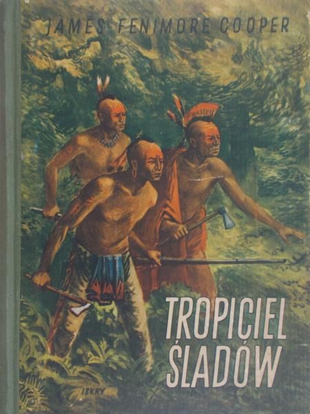Cooper Fenimore James - Tropiciel śladów