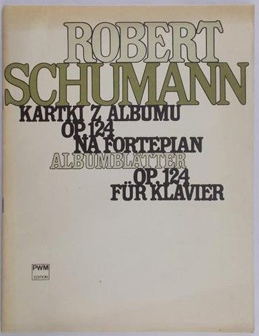 Schumann Robert - Kartki z albumu na fortepian