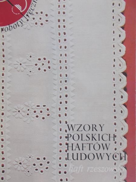 Majcherowicz Zofia (red.) - Wzory polskich haftów ludowych