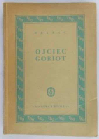 Balzac - Ojciec Goriot, 1949 r.