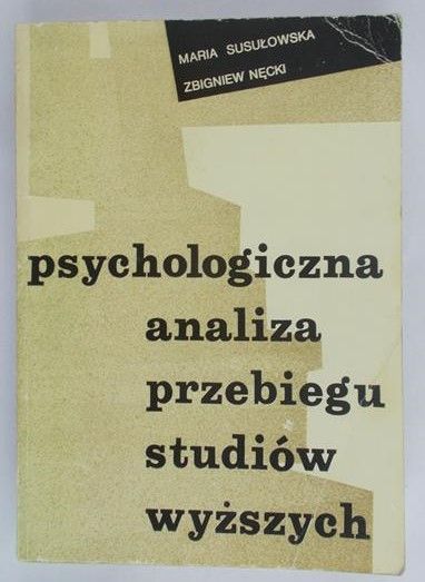 Susułowska Maria - Psychologiczna analiza przebiegu studiów wyższych