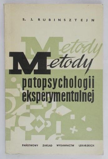 Rubinsztejn S.J. - Metody patopsychologii eksperymentalnej