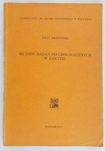 Brzeziński Jerzy - Metody badań psychologicznych w zarysie