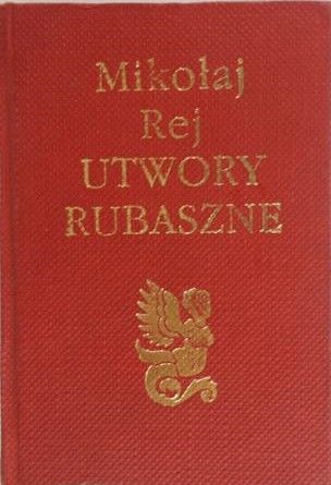 Rej Mikołaj - Utwory rubaszne, miniaturka