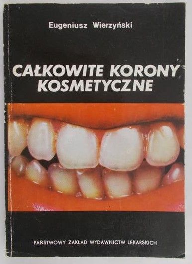 Wierzyński Eugeniusz - Całkowite korony kosmetyczne